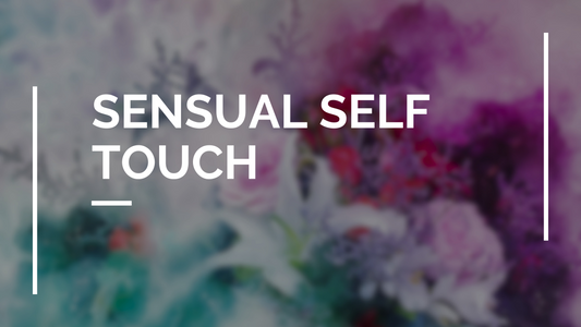 SELF TOUCH Practice and Regulating the Nervous System