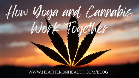 How Do Yoga and Cannabis Work Together?